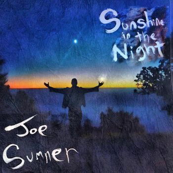 CD Joe Sumner - SUNSHINE IN THE NIGHT