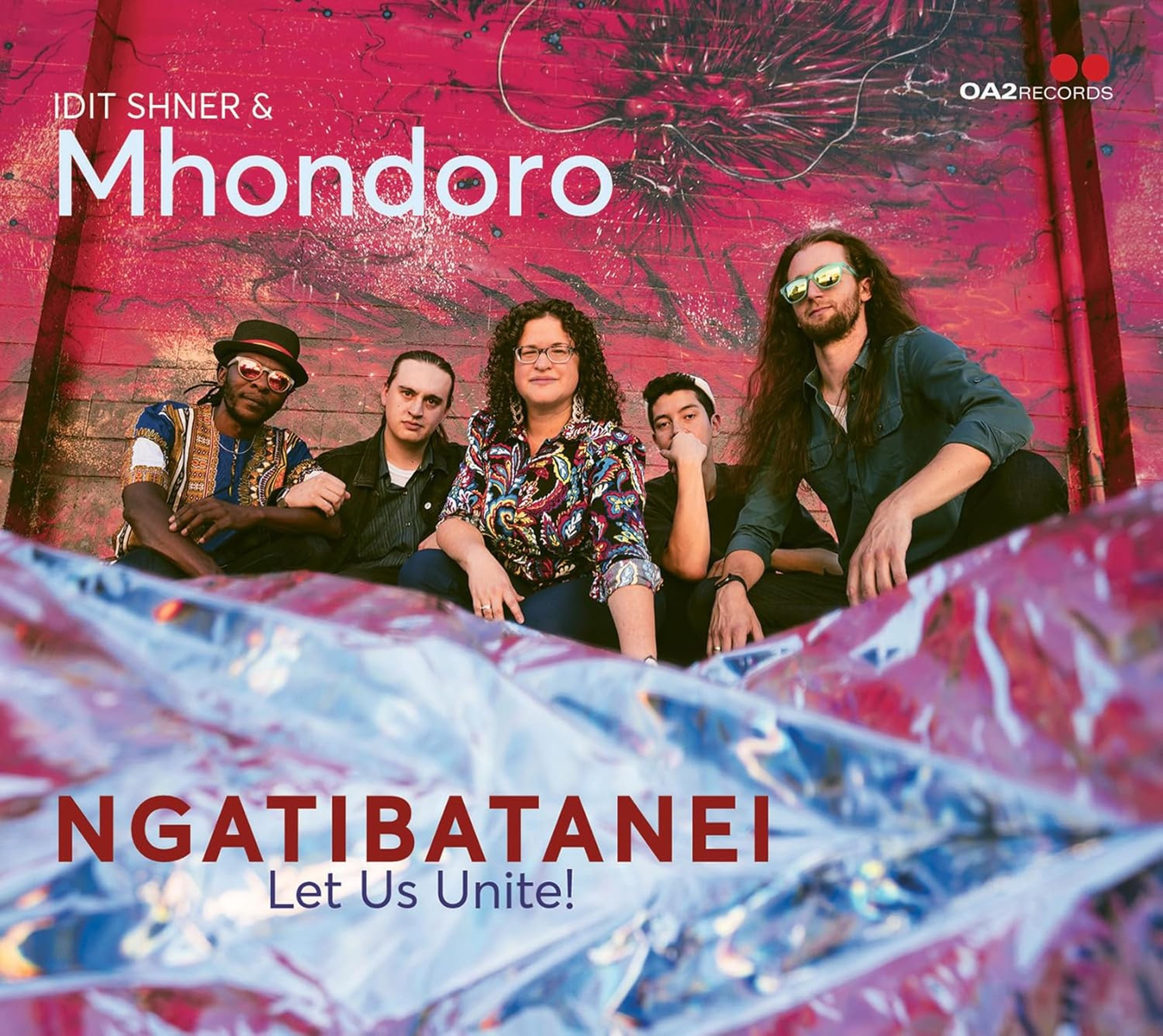 CD Idit Shner & Mhondoro - NGATIBATANEI / LET US UNITE!