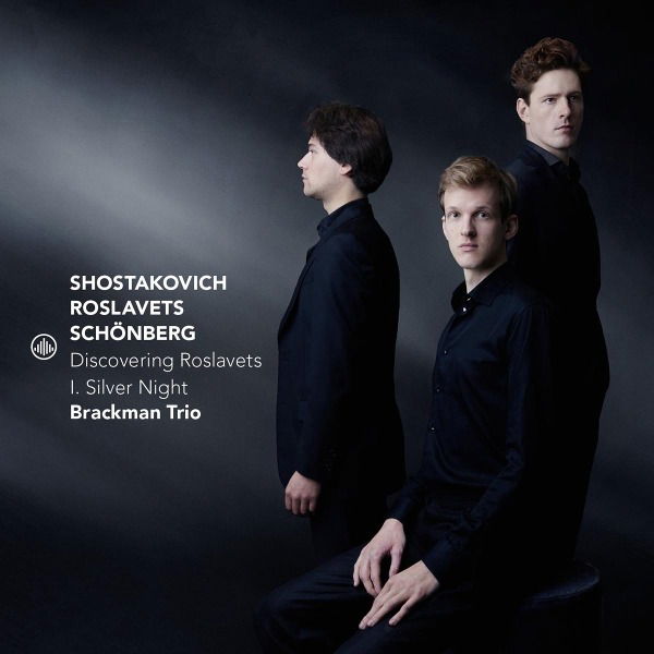 CD Brackman Trio - DISCOVERING ROSLAVETS - I. SILVER NIGHT