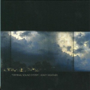 Vinyl Terminal Sound System - HEAVY WEATHER