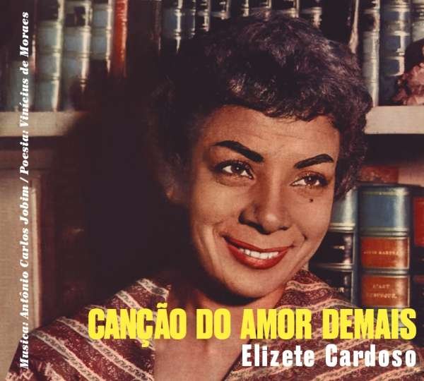 CD Elizeth Cardoso - CANCAO DO AMOR DEMAIS