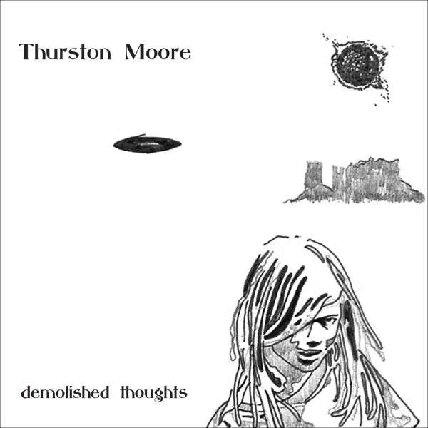 CD Thurston Moore - DEMOLISHED THOUGHTS