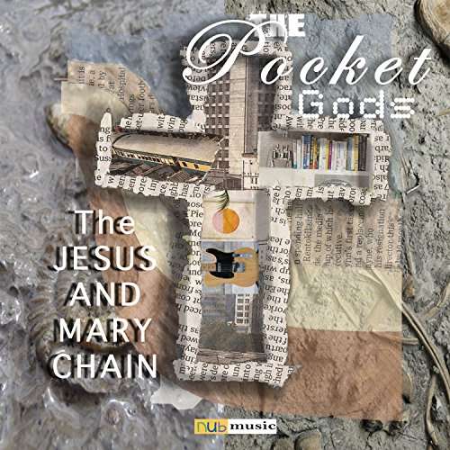 CD The Pocket Gods - THE JESUS AND MARY CHAIN