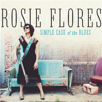 CD - FLORES, ROSIE - SIMPLE CASE OF THE BLUES