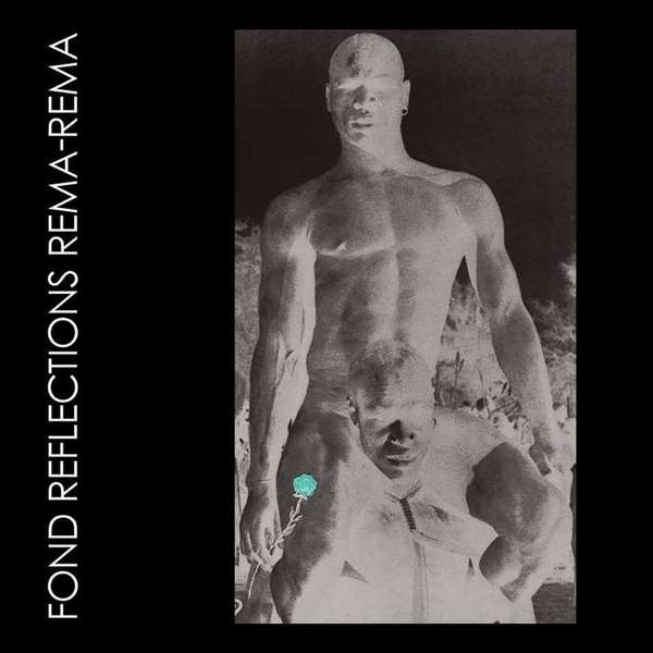 Vinyl Rema-Rema - FOND REFLECTIONS
