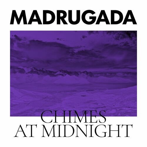 Vinyl Madrugada - CHIMES AT MIDNIGHT
