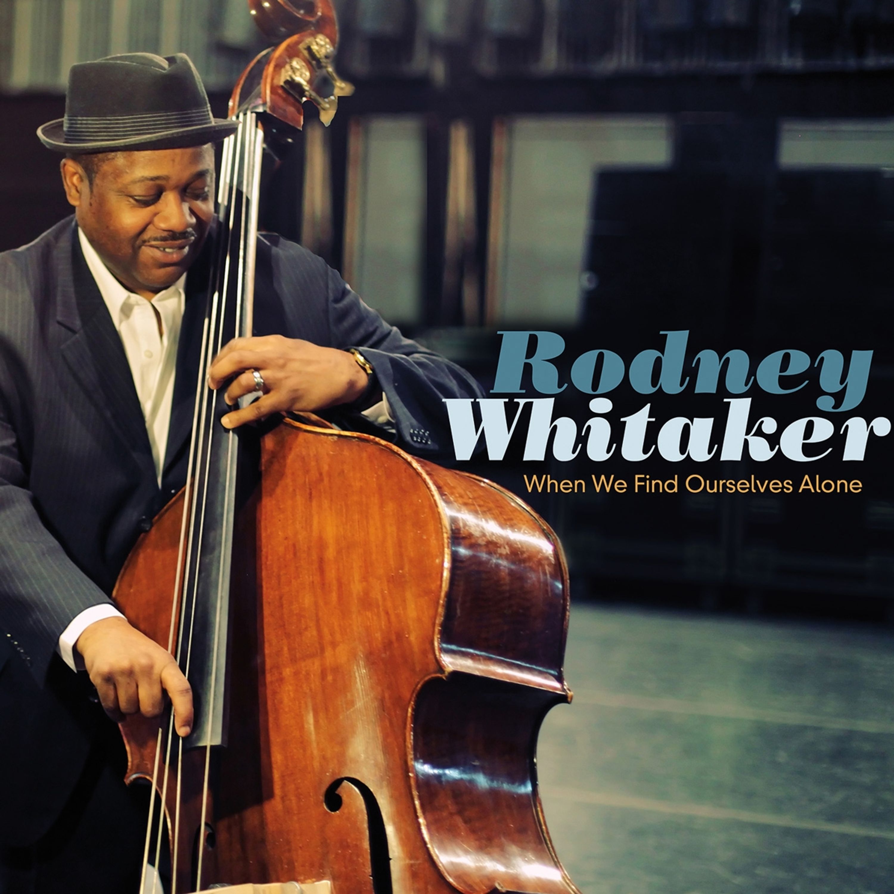 CD Rodney Whitaker - WHEN WE FIND OURSELVES ALONE