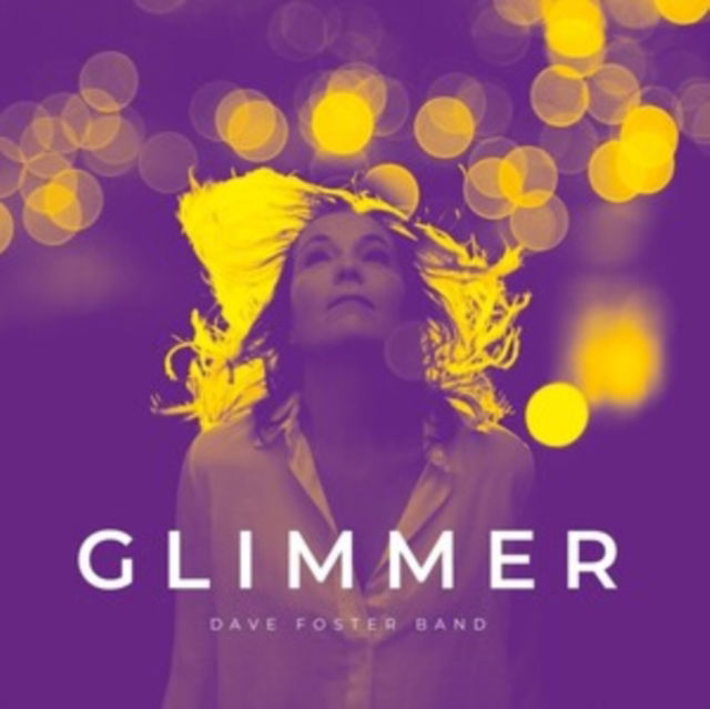 Vinyl The Dave Foster Band - BAND- - GLIMMER