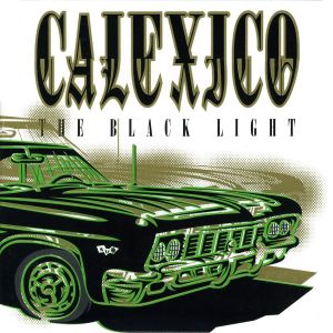 Vinyl Calexico - THE BLACK LIGHT