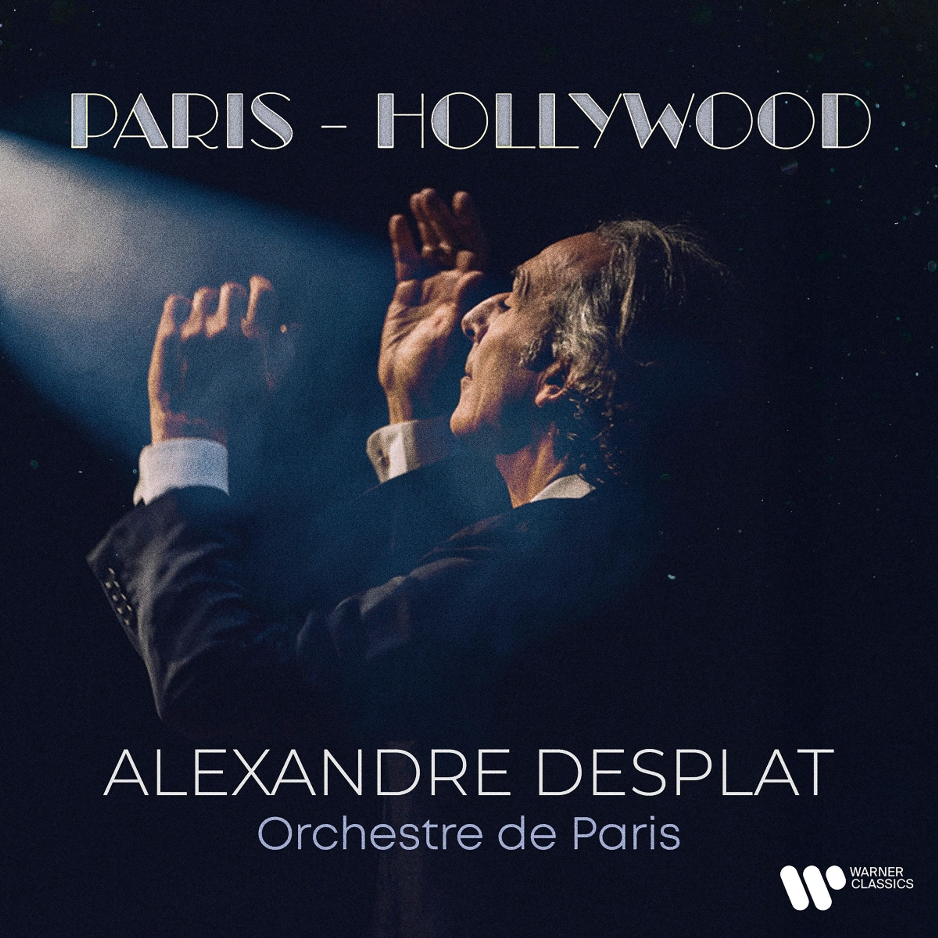 CD Alexandre Desplat - PARIS - HOLLYWOOD
