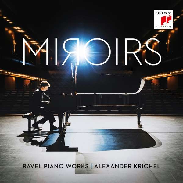 CD Alexander Krichel - Miroirs - Ravel Piano Works
