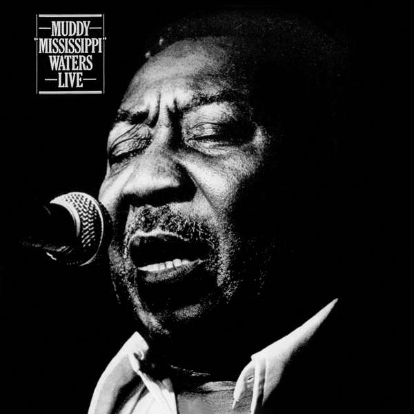 CD Muddy Waters - MUDDY "MISSISSIPPI" WATERS LIVE