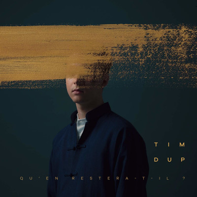 Vinyl Tim Dup - Qu'en Restera-T-Il ?