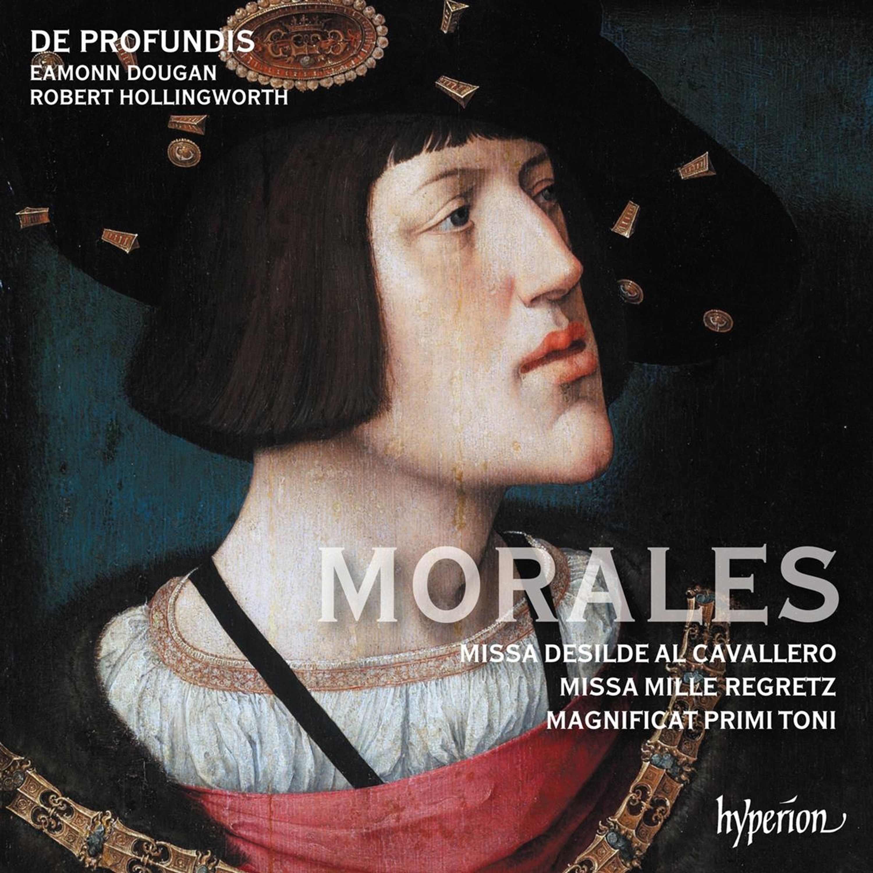 CD De Profundis & Eamonn Dougan - MORALES: MISSA DESILDE AL CAVALLERO/MISSA MILLE REGRETZ