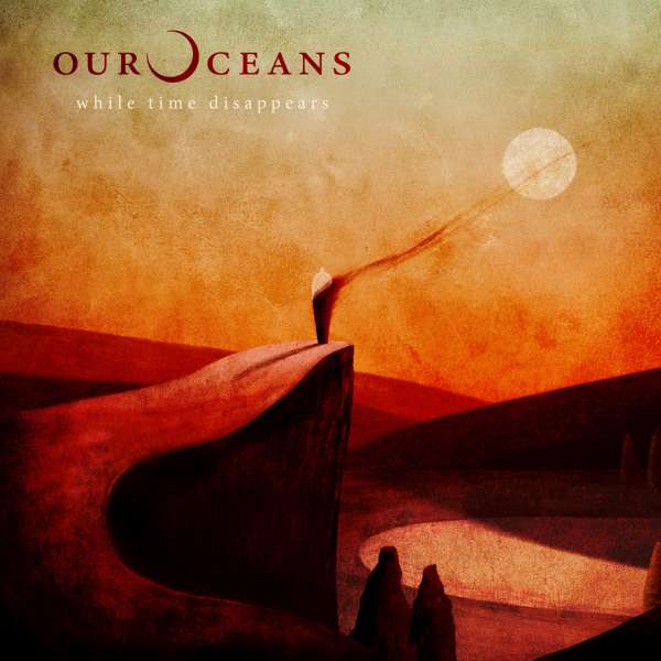 CD Our Oceans - WHILE TIME DISAPPEARS