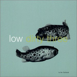 Vinyl Low + Dirty Three - IN THE FISHTANK