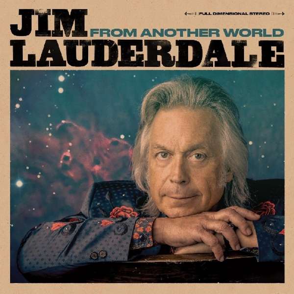 CD Jim Lauderdale - FROM ANOTHER WORLD