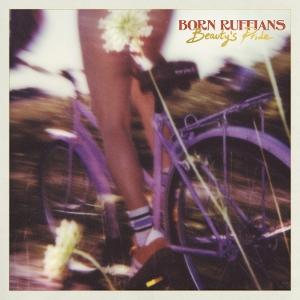 Vinyl Born Ruffians - BEAUTY'S PRIDE