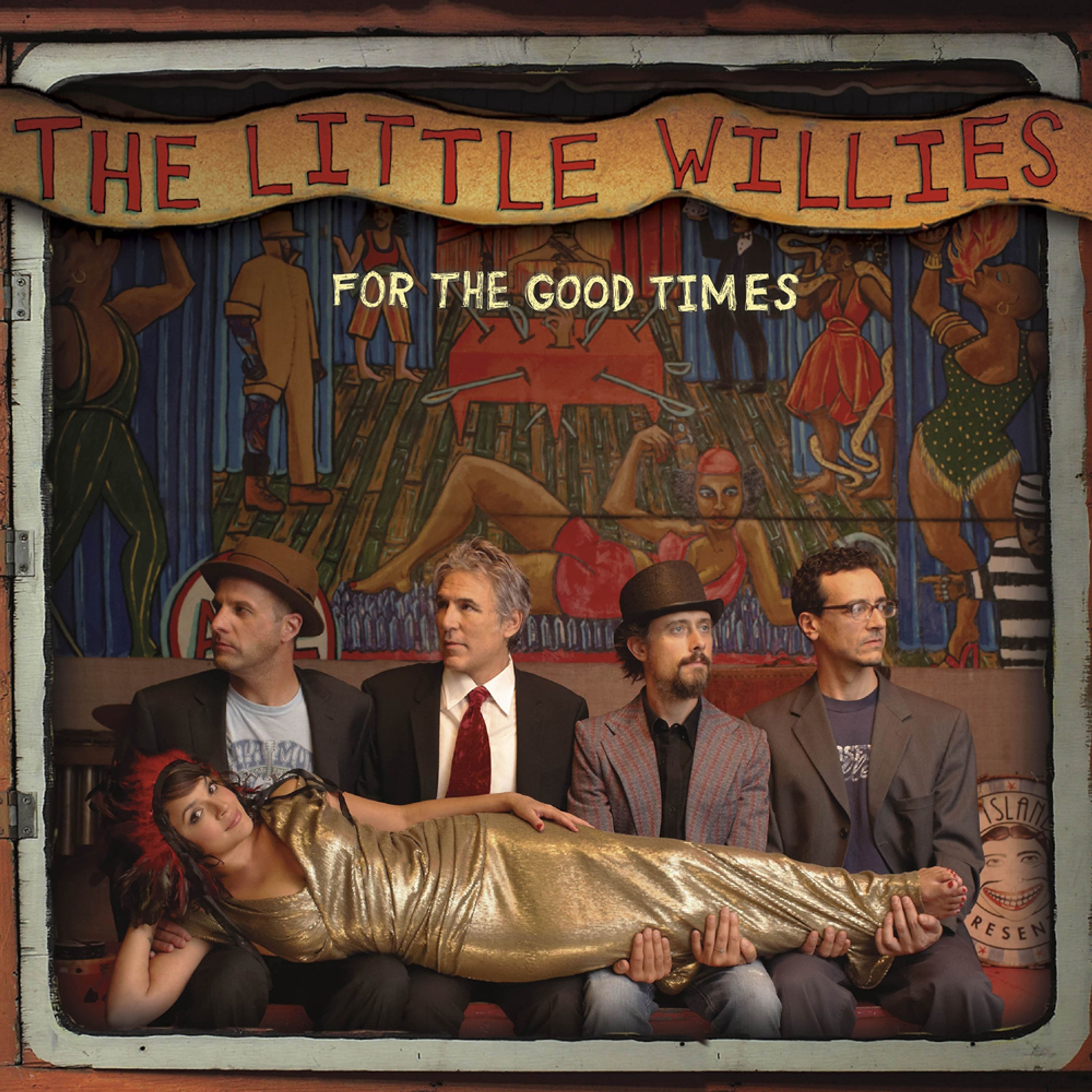 Vinyl The Little Willies - FOR THE GOOD TIMES
