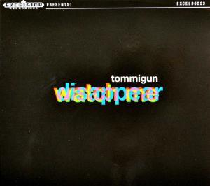 CD Tommigun - COME WATCH ME DISSAPPEAR