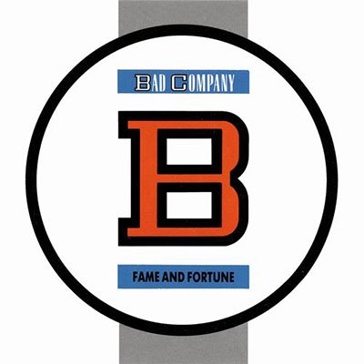CD Bad Company - Fame and Fortune