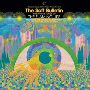 CD The Flaming Lips - SOFT BULLETIN RECORDED LIVE AT RED ROCKS WITH THE COLORADO SYMPHONY ORCHESTRA
