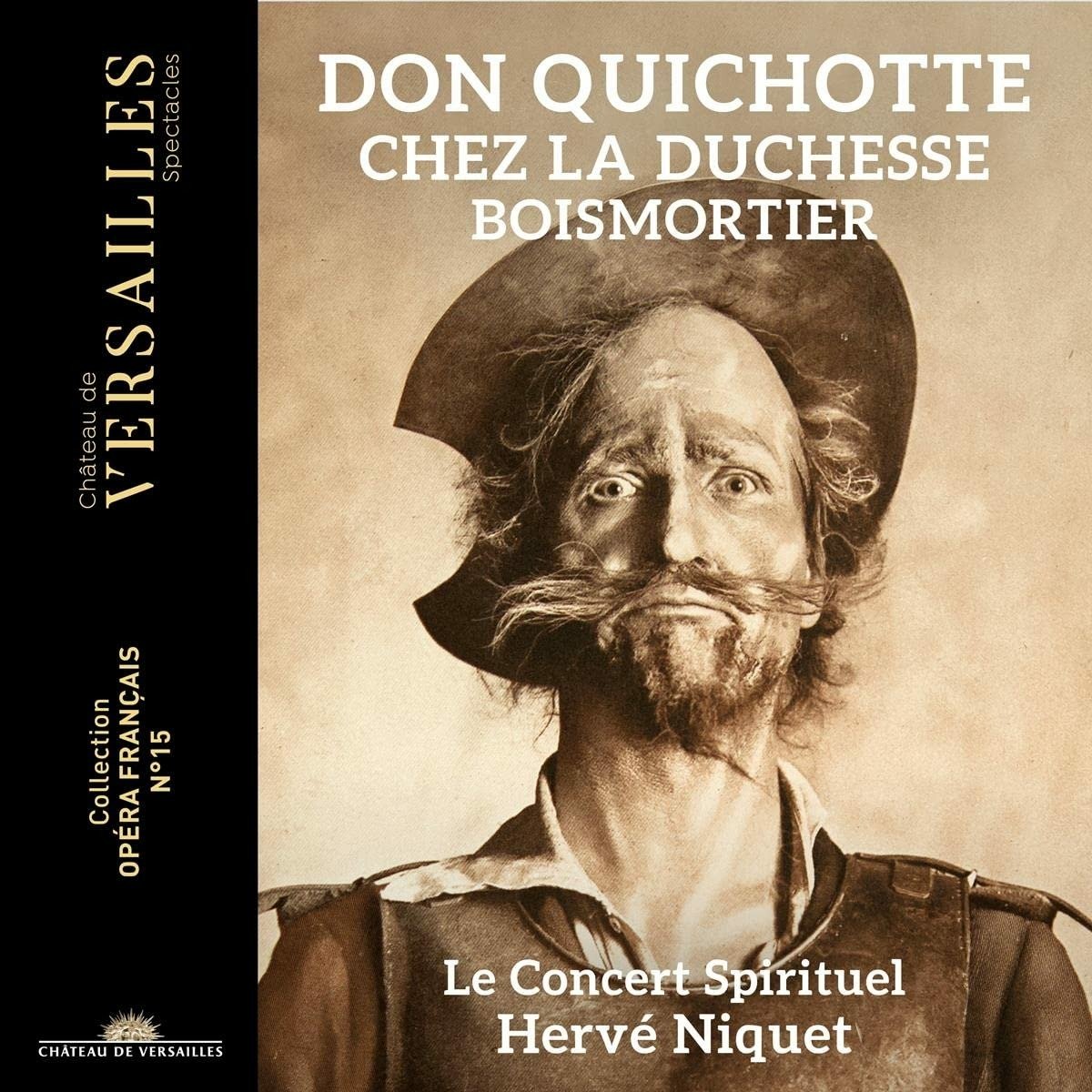CD Le Concert Spirituel - DON QUICHOTTE CHEZ LA DUCHESSE