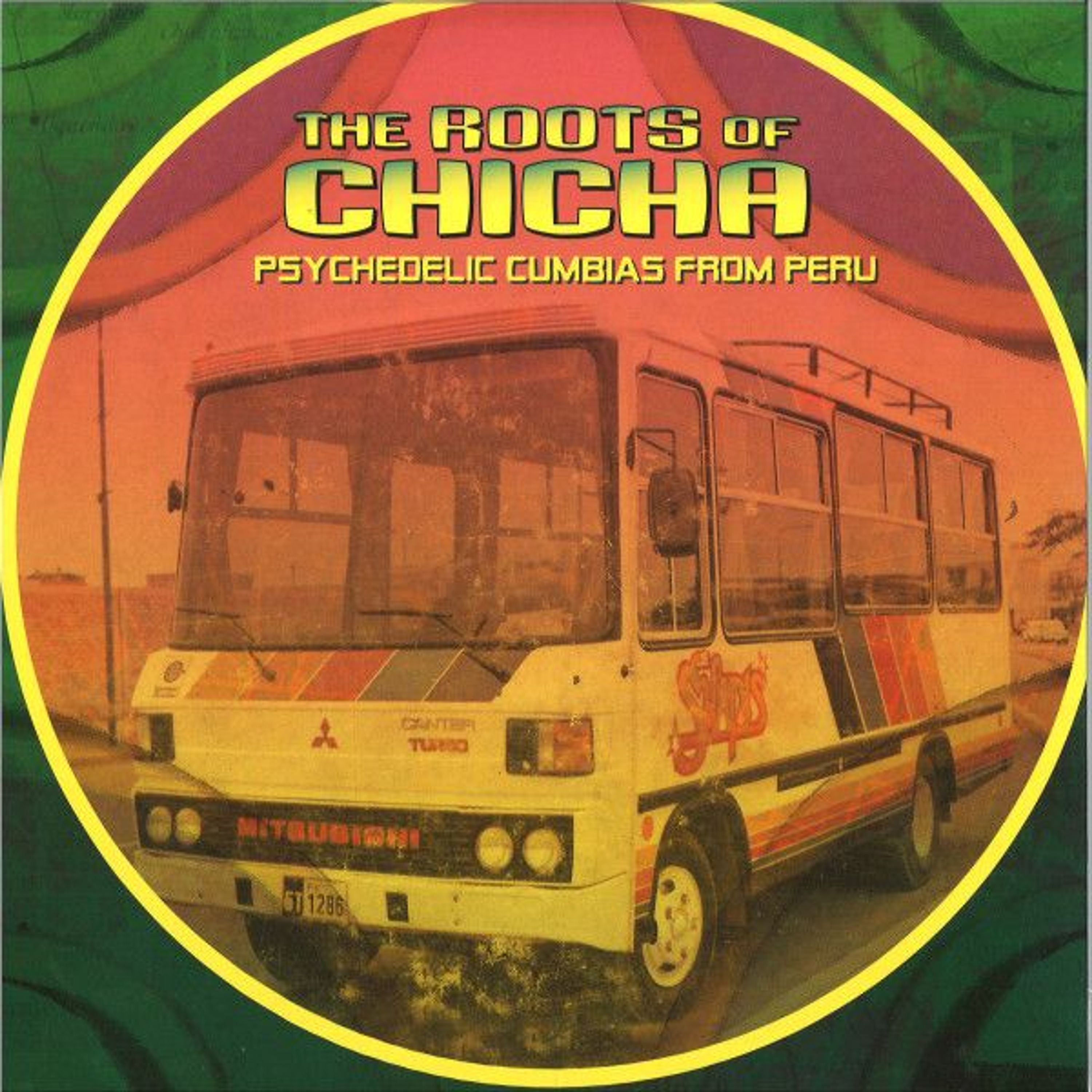 Vinyl Various Artists - V/A - THE ROOTS OF CHICHA: PSYCHEDELIC CUMBIAS