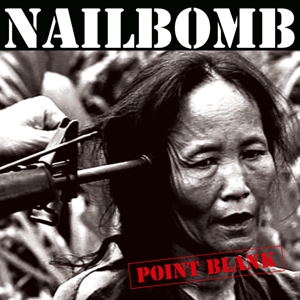 Vinyl Nailbomb - Point Blank