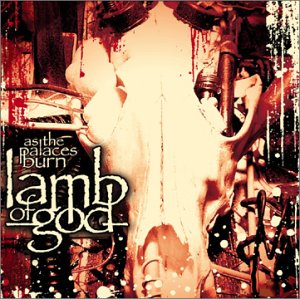 CD Lamb of God - AS THE PALACES BURN