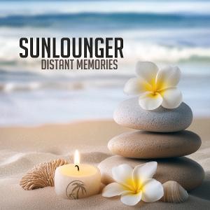 CD Sunlounger - DISTANT MEMORIES