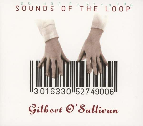CD Gilbert O'Sullivan - SOUNDS OF THE LOOP