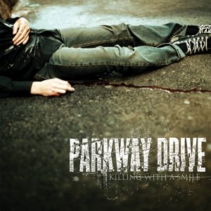 CD Parkway Drive - Parkway Drive - Killing With a Smile