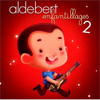 CD Aldebert - Enfantillages 2