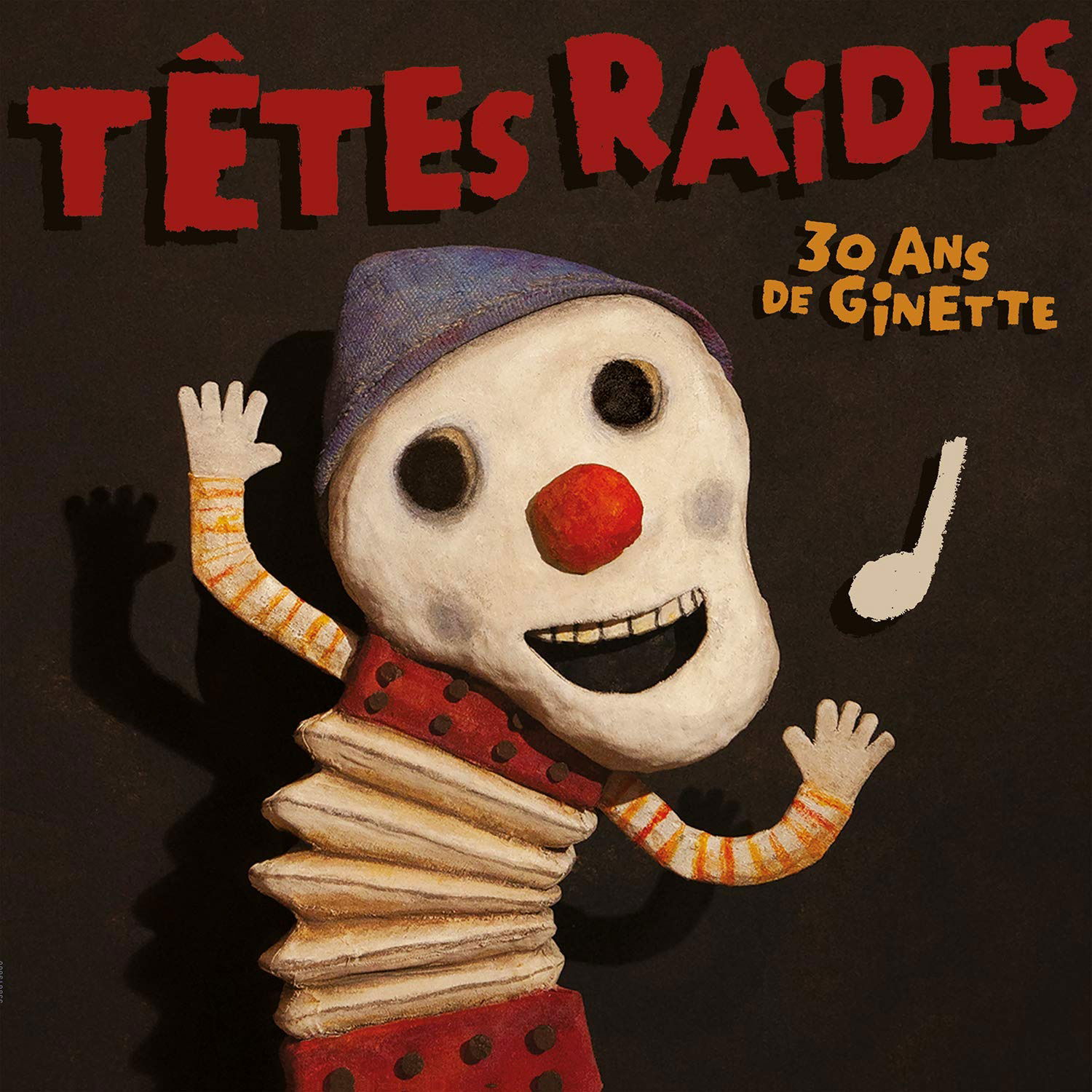 CD Têtes Raides - 30 ANS DE GINETTE