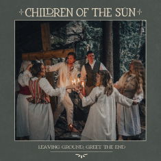 Vinyl Children of the Sün - LEAVING GROUND, GREET THE END
