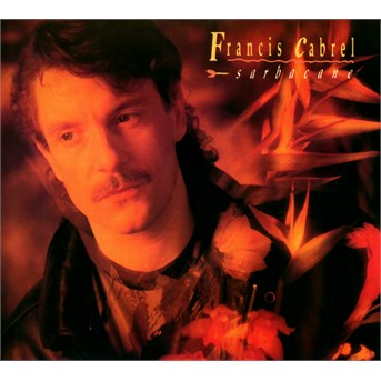 CD Francis Cabrel - Sarbacane