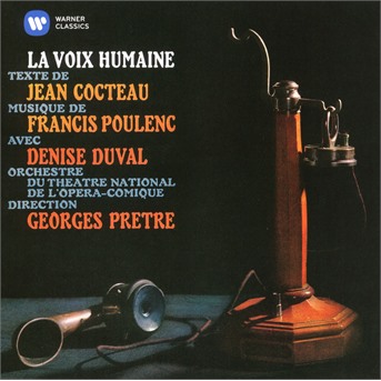 CD - PRETRE/DUVAL/PIAF - POULENC: LA VOIX HUMAINE; COCTEAU: LE BEL INDIFFERENT