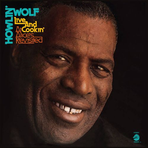 Vinyl Howlin' Wolf - LIVE & COOKIN' AT ALICE'S REVISITED