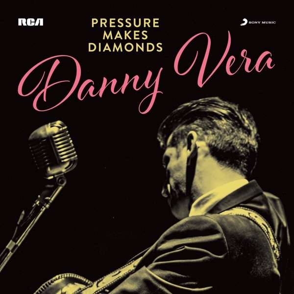 CD Danny Vera - Pressure Makes Diamonds