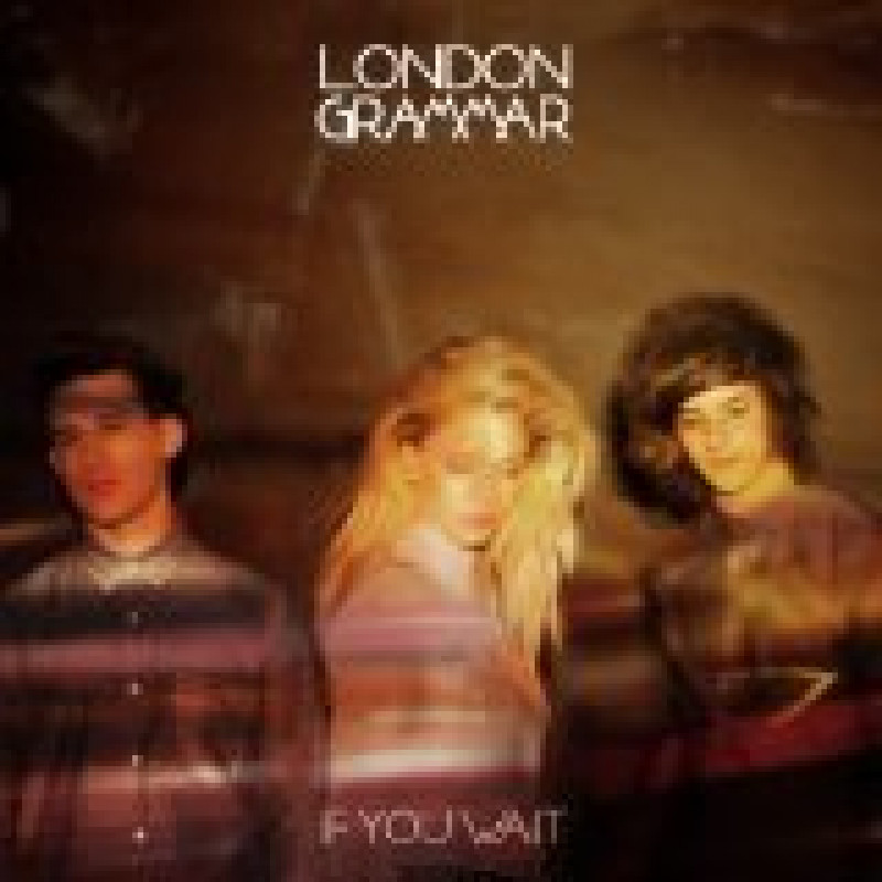 CD London Grammar - IF YOU WAIT