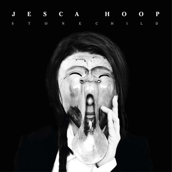 CD Jesca Hoop - STONECHILD