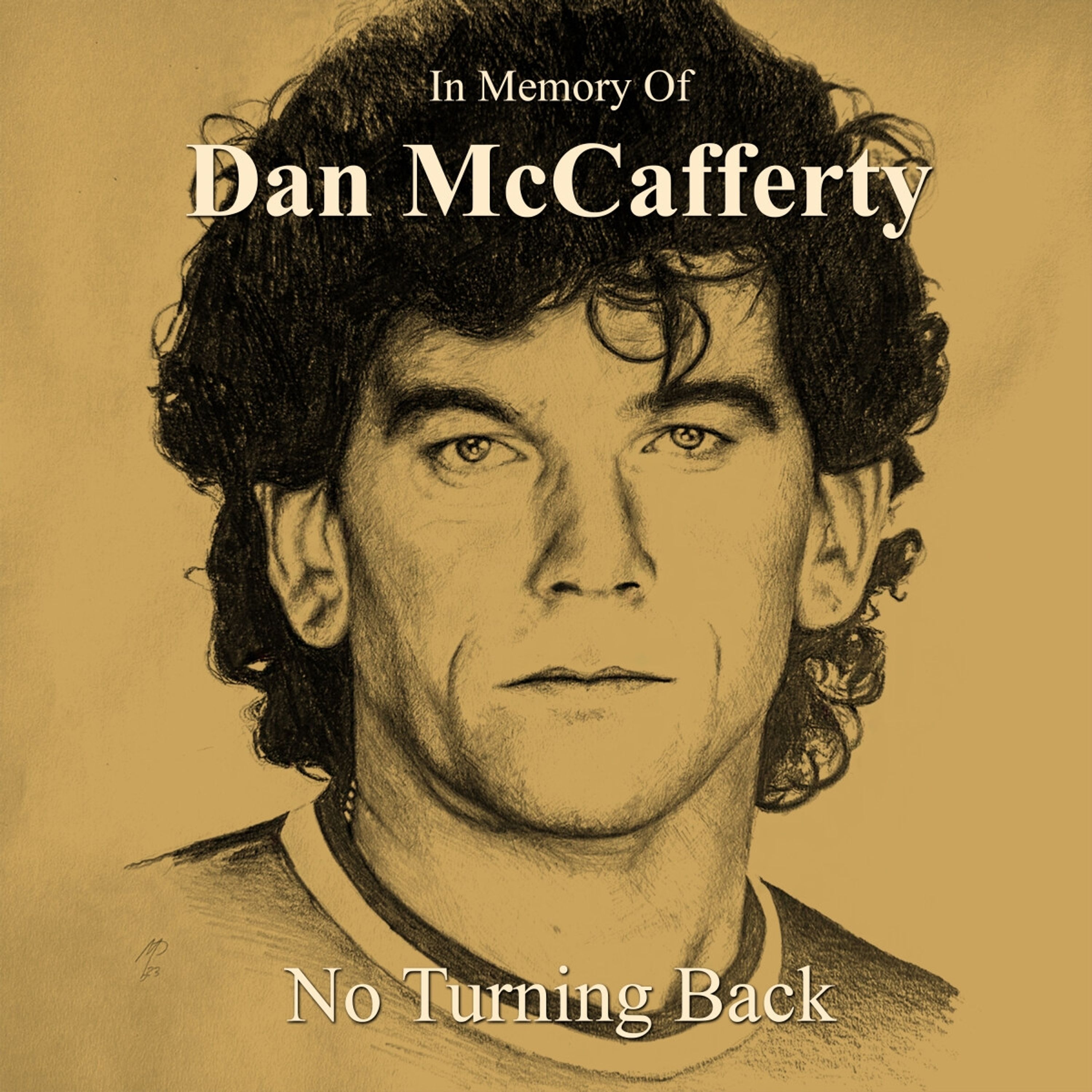 CD Dan McCafferty - IN MEMORY OF DAN MCCAFFERTY - NO TURNING BACK