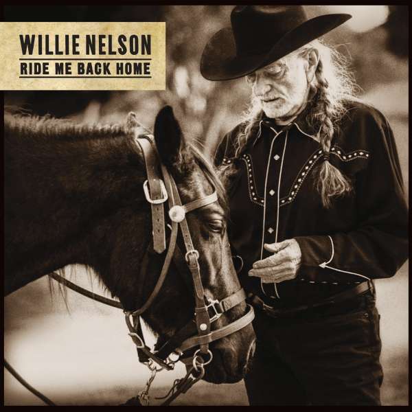 CD Willie Nelson - RIDE ME BACK HOME