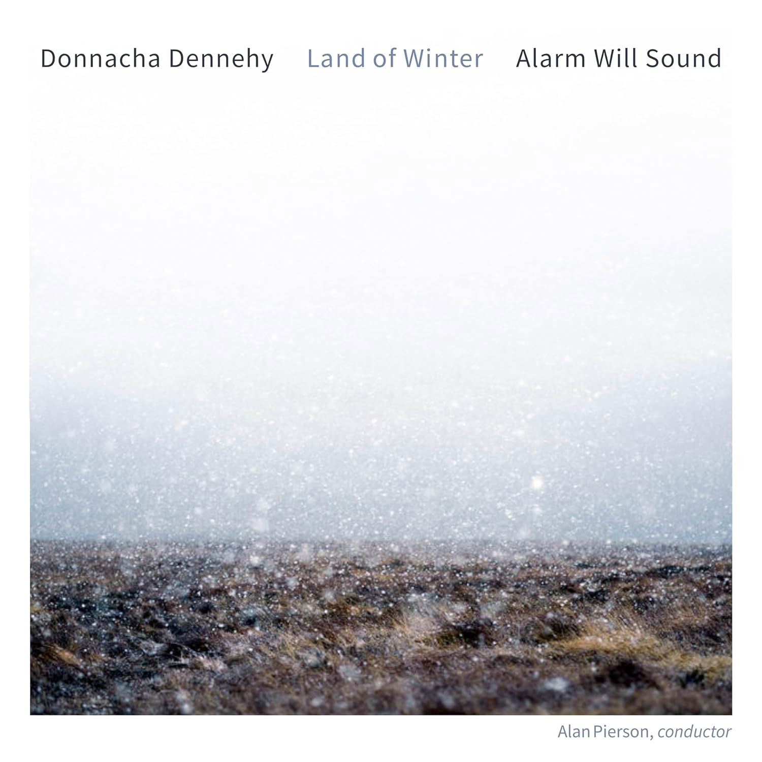 CD Alarm Will Sound - DONNACHA DENNEHY: LAND OF WINTER