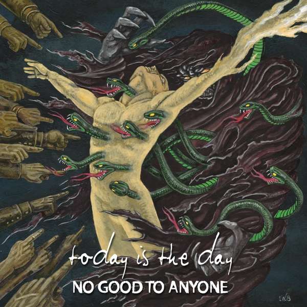 CD Today Is the Day - NO GOOD TO ANYONE