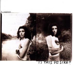 CD PJ Harvey - IS THIS DESIRE?