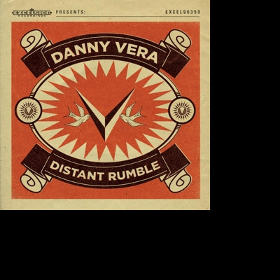 Vinyl Danny Vera - DISTANT RUMBLE