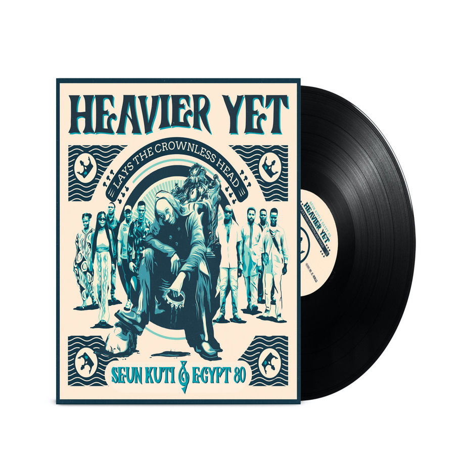 Vinyl Seun Kuti & Egypt 80 - HEAVIER YET (LAYS THE CROWLESS HEAD)