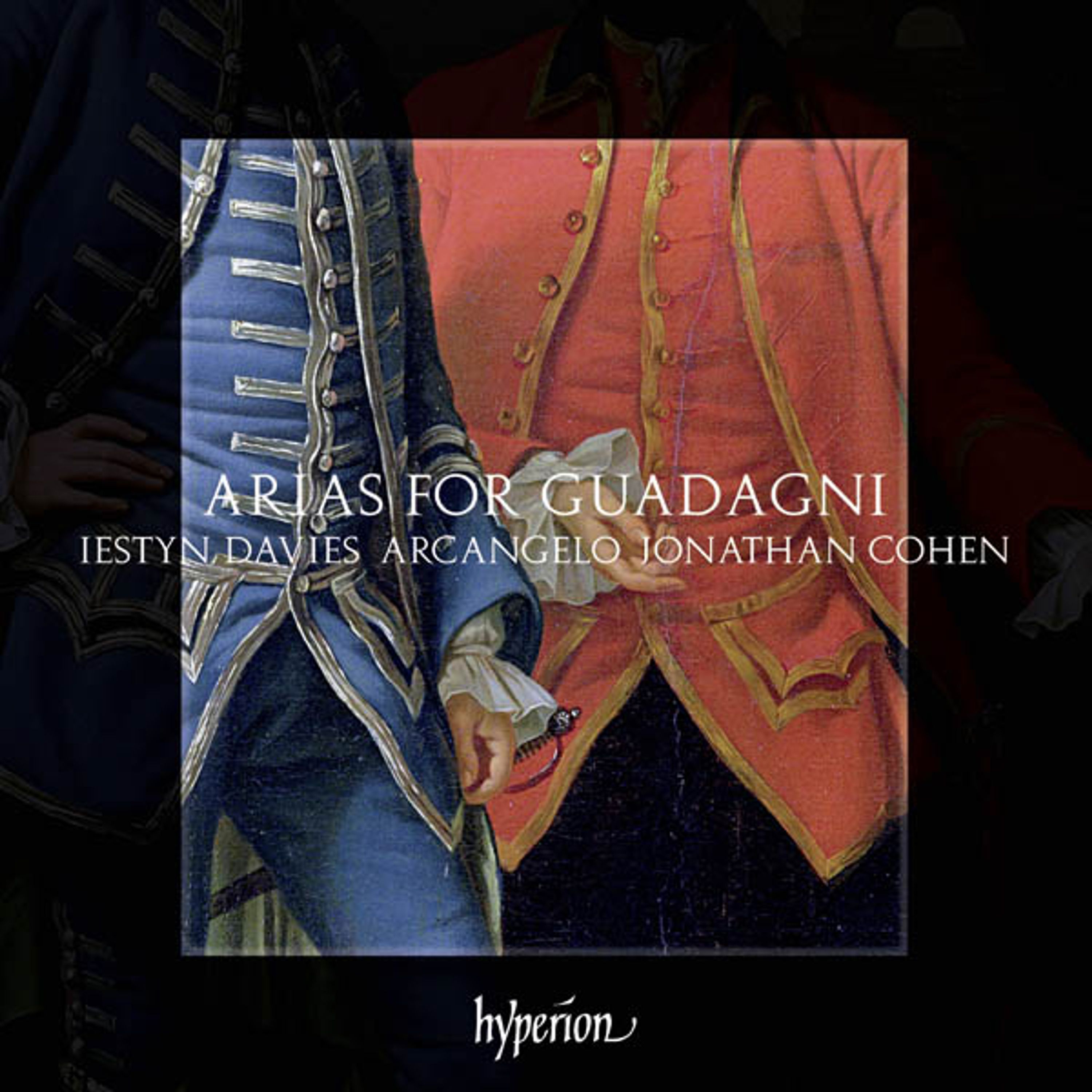 CD Iestyn Davies - ARIAS FOR GUADAGNI: THE FIRST MODERN CASTRATO